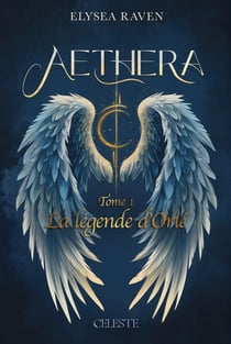 Aethera Tome 1 : La légende d'Orié