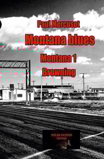 Montana Tome 1 : Montana blues