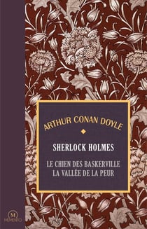 Les romans de Sherlock Holmes Tome 2 : Le chien des Baskerville - La vallée de la peur