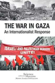 The War in Gaza : An Internationalist Response