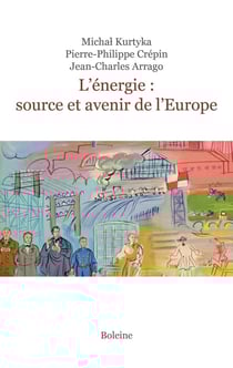 L'énergie, source et avenir de l'Europe