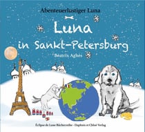 Abenteuerlustiger Luna Tome 4 : Luna in Sankt-Petersburg