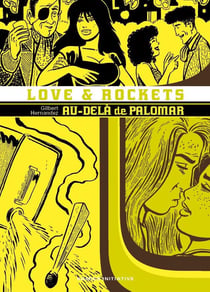 Love & rockets Tome 6 : Au-delà de Palomar