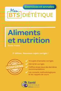 Aliments et nutritions : Nouveaux sujets corrigés (2e édition)