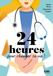 24 heures pour changer sa vie ! tout est déjà là...