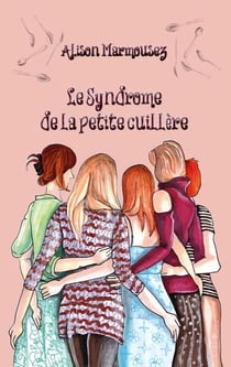 Le syndrome de la petite cuillère