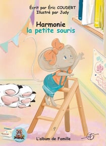 Harmonie la petite souris - Tome 1 - Album de famille