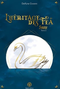 L'Héritage des Feä Tome 2 : Source