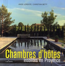 Chambres D'Hotes Insolites En Provence.