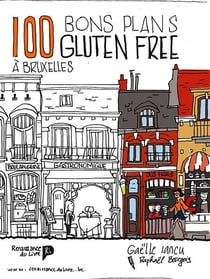 100 bons plans gluten free à Bruxelles