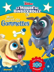 Mon livret de gommettes - le monde de bingo & rolly