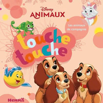 Disney animaux : touche touche - les animaux de compagnie