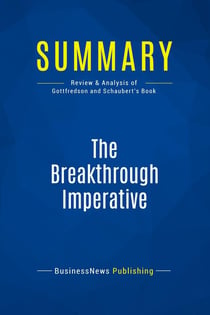 Summary: The Breakthrough Imperative : Review and Analysis of Gottfredson and Schaubert's Book