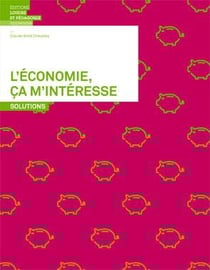 L'économie, ça m'intéresse - solutions