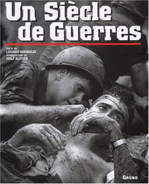 Un siecle de guerres