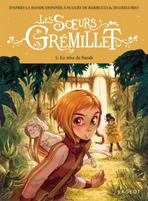 Les soeurs Grémillet Tome 1 : Le rêve de Sarah