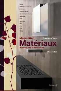 Matériaux - idées d&co, nouveautés et tendances