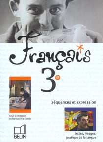Français 3e - livre de l'élève - édition 2003