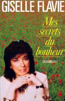Mes secrets du bonheur