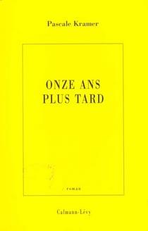 Onze ans plus tard