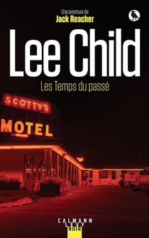 Une aventure de Jack Reacher Tome 23 : les temps du passé