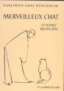 Merveilleux chat et autres recits zen