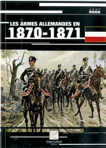 Les armes allemandes en 1870-1871