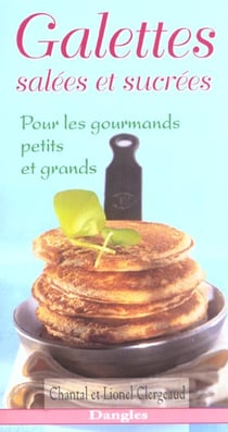 Galettes salees et sucrees