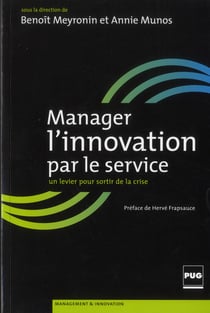 Manager l'innovation par le service - un levier pour sortir de la crise