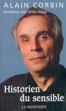 Historien du sensible entretiens avec Gilles Heuré