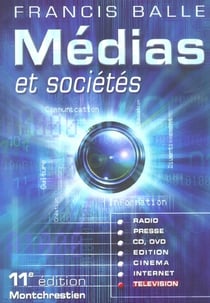 Medias et societe, 11eme edition (11e edition)