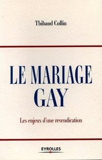 Le mariage gay - les enjeux d'une revendication