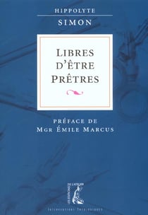 Libres d'etre pretres
