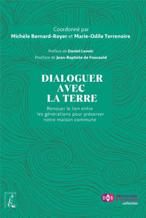 Dialoguer avec la terre : renouer le lien entre les générations pour préserver notre maison commune