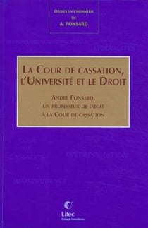 La cour de cassation, l universite et le droit