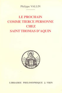 Le prochain comme tierce personne chez saint Thomas d'Aquin