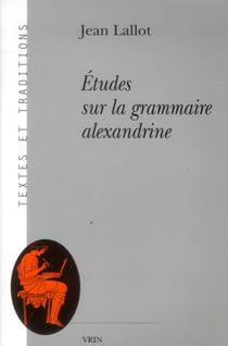 Études sur la grammaire alexandrine