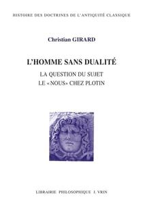L'homme sans dualité : la question du sujet  le "nous" chez Plotin