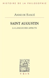 Saint Augustin : La langue des affects