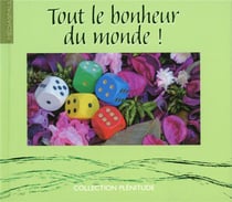 Tout le bonheur du monde