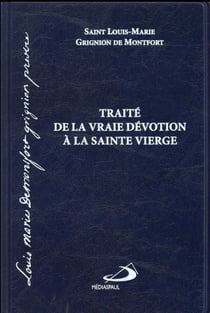 Traité de la vraie dévotion à la vierge