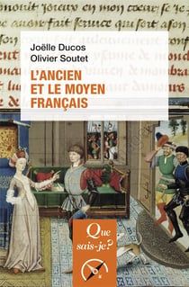 L'ancien et le moyen français (2e édition)