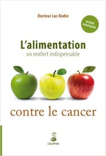 L'alimentation, un renfort indispensable contre le cancer