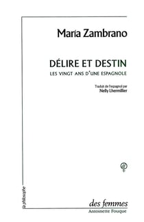 Délire et destin - les vingt ans d'une espagnole