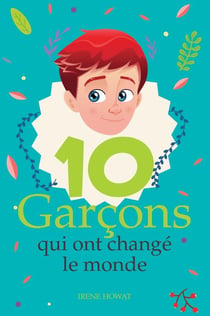 Dix garçons qui ont changé le monde