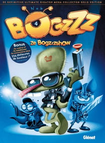 Bogzzz Tome 4 - ze Bogzzzshow