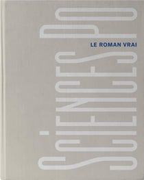 Sciences Po, le roman vrai