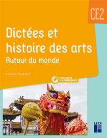 Dictées et histoires des arts - Autour du monde - CE2