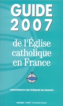 Guide de l'église catholique en france (édition 2007)