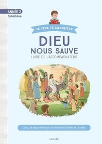 Dieu nous sauve - année 2 - documents de l'accompagnateur sans cd